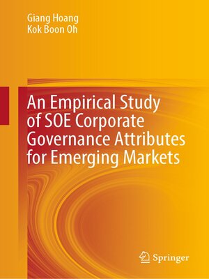 cover image of An Empirical Study of SOE Corporate Governance Attributes for Emerging Markets